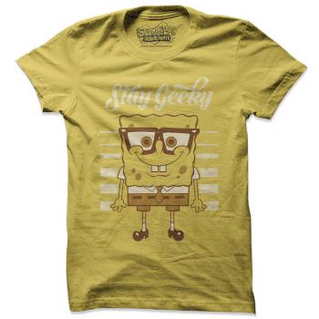Tricou - STAY GEEKY - SPONGEBOB SQUAREPANTS Style T-Shirt